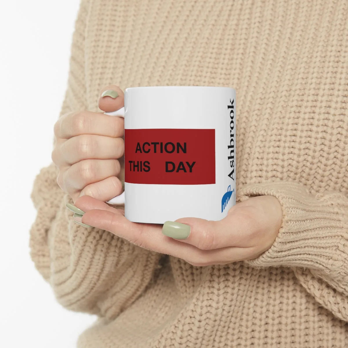 ACTION THIS DAY Ceramic Mug